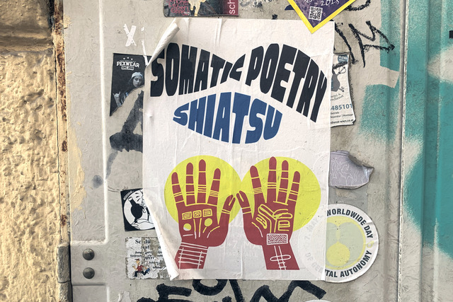 An beautifully simplistic poster saying "Somatic Poetry" and "Shiatsu". Below are two hands with illegible symbols on them.
